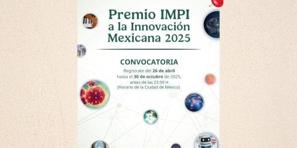 Premio IMPI a la Innovación Mexicana 2025