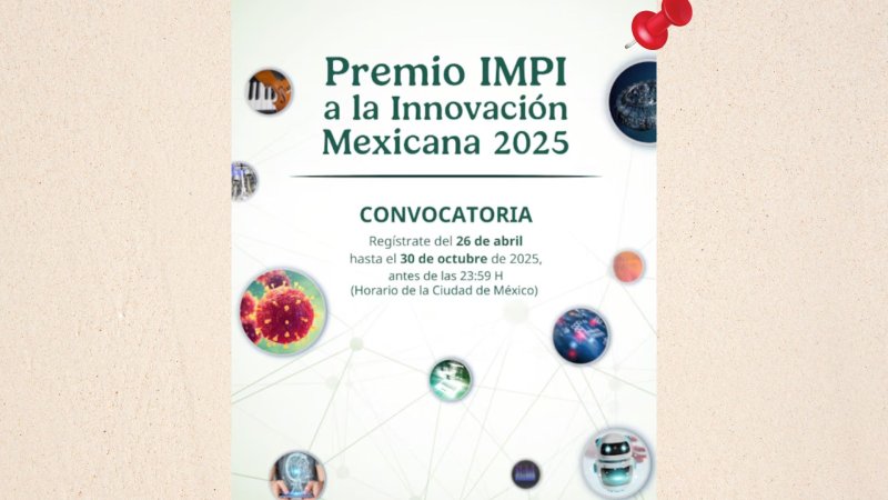 Premio IMPI a la Innovación Mexicana 2025
