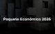 Paquete Económico 2026 priorizará disciplina fiscal y austeridad en México